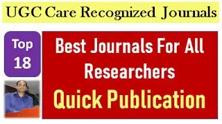 UGC Recognized Journals 2020 | Quick Publication Journals | Top 18 Journals 