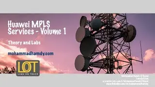Huawei MPLS Services Volume 1 - Course on Udemy | Course Preview
