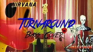 Nirvana - Turnaround (Bass Cover)