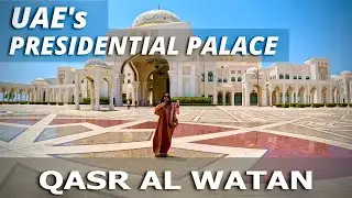 The Presidential Palace of UAE: Qasr Al Watan | Abu Dhabi