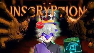 This All Ends, Now | Inscryption | [FINALE]