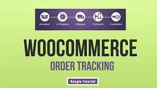 How to setup WooCommerce Order Tracking in Wordpress | Woocommerce Bangla Tutorial