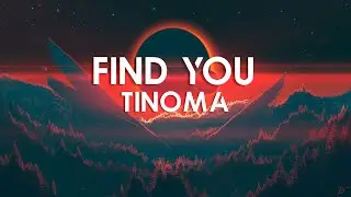 Tinoma - Find You (Lyrics) [NCS Release]