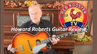 Howard Roberts Guitar Review