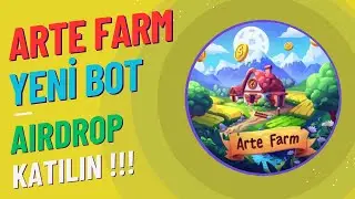 Botçular ve Testnetçiler Koşun Koşun ARTELA Botu ArteFarm / Girin Lazım Olur !!!