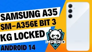 ✅ A35 KG LOCKED | Eliminar Kg Locked Samsung A35 SM-A356E Android 14 Bit 3 | Kg lock Samsung A35 5G
