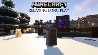 Minecraft Relaxing LongPlay - Winter Survival: Into The Nether.. Kinda! (1.19) NO COMMENTARY
