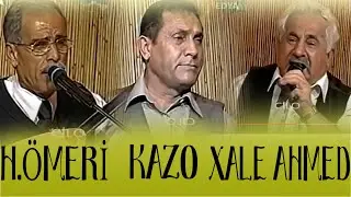 Huseyne Ömeri-Kazo-Xale Ahmed Bername Şemdin Hawar Delal Uzun Hava Mewal Lawık Dengbeji