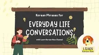 Korean Phrases for everyday life conversations