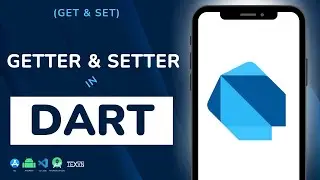 Getter and Setter (Get & Set) in Dart Programming - Dart Tutorial