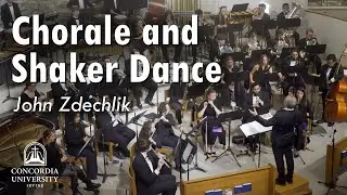 Chorale and Shaker Dance performed by the Concordia Wind Orchestra