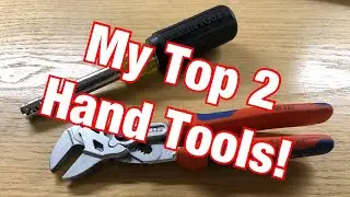 My Top  2 Everyday Hand Tools!