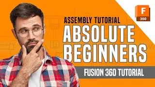 Unlock the Secrets of Assembling with Fusion 360 [Beginner Tutorial 2023]