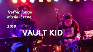 Vault Kid – Treffen junge Musik-Szene 2019