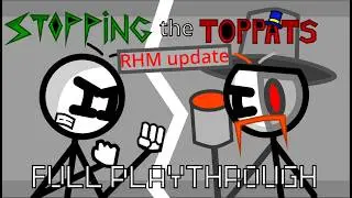 STOPPING the TOPPATS: [RHM UPDATE] Full Playthrough - Earned achievements and bios