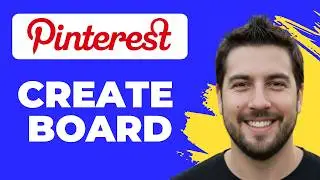 How To Create A Board In Pinterest (Working 2026)