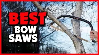 ✅Top 5 Best Bow Saws in 2025