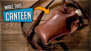How to Make a Leather Canteen / Costrel