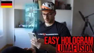So schnell erstellt man ein HOLOGRAM in Lumafusion - Tutorial [GER] [4K]