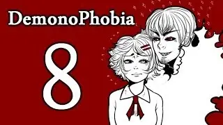 Прохождение DemonoPhobia #8 [ВОТ ЭТО ПОВОРОТ] (Финал) 18+