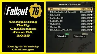 Completing Daily Challenges For June 24, 2025 - Fallout 76 Daily Challenges Guide