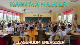 KAHIMANAWARI I Super Fun Classroom Exercise Part XII