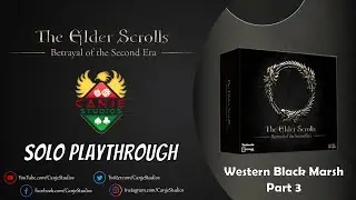 Canje Plays Elder Scrolls Betrayal of the Second Era - Western Black Marsh - Part 3