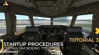 How to Start the Captain Sim Boeing 777-300 ER from the Cold & Dark State | MSFS 2020 | Tutorial 3