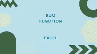 Microsoft Excel Basics - Sum Function