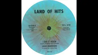 Jesse Henderson -  I Did It Again(1977)