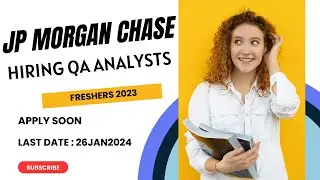 JPMorgan Chase Hiring Fresher Software Engineer – Quality Analyst | Bangalore | BE | BTech | MCA