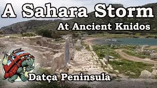 A long Drive For Ancient Knidos And We Got Blown Off!