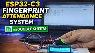 ESP32-C3 Fingerprint Attendance System with Google Sheets
