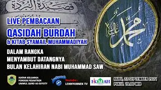 Pembacaan QASIDAH BURDAH & AS-SYAMAIL AL-MUHAMMADIYAH