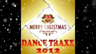 Merry Christmas Dance Traxx 2012