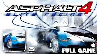 Asphalt 4: Elite Racing | iOS Longplay, Full Game, No Commentary