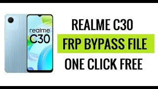 Realme C30 FRP Done 100% With Free File And Tools 2024