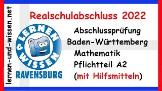 2022 Realschulabschluss Pflichtteil A2 mit Hilfsmitteln  by Lernen & Wissen