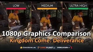 Kingdom Come Deliverance: Ultra high vs. Medium vs. Low Graphics Comparison | PC | 1080p FHD