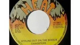 Gangsters - Strung Out On the Boogie