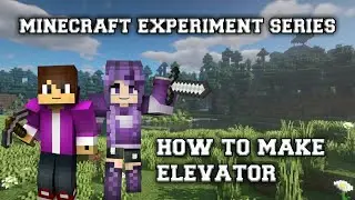 minecraft experiment series episode1|how to make elevator.