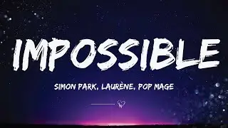Simon Park, Laurène, Pop Mage - Impossible (acoustic)