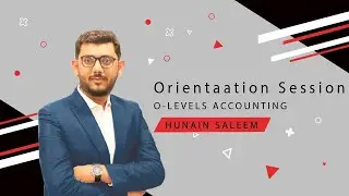 OLevel Accounting (7707) | Orientation Session (Crash Course) | May/June 2021