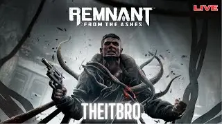 🔴 LIVE - Remnant From The Ashes GTX 1050 TI Ending #remnant #pcgaming