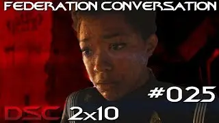 The Federation Conversation #025 - DSC 2x10 