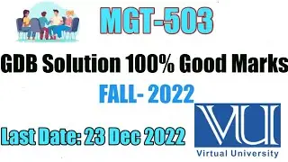 MGT 503 GDB Solution Fall 2022 || VU GDb Solution Mgt 503 || Rizwan Bin Rafiq