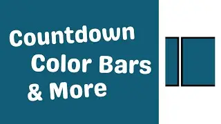 Countdown, Color Bars And More — Shortcut to Shotcut — Ep 15