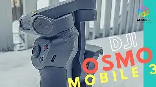 DJI OSMO Mobile 3 Review: Fine Balancing Act