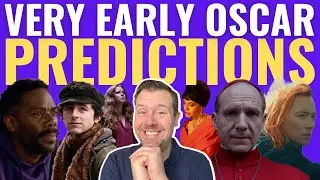 Very Early Oscar Predictions 2025