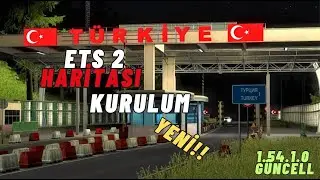 ETS 2 - TÜRKİYE HARİTASI KURULUM!! (2025) 1.54.1.0 GÜNCEL!! TÜRKİYE OTOGARLARI DAHİL!!